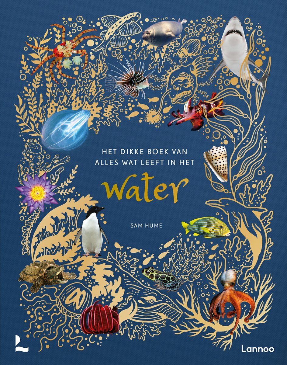 Het Dikke boek van alles wat leeft in het water (7+) | Speel je Wijs