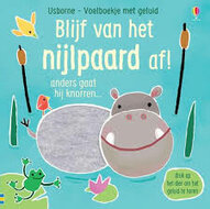 Usborne Geluidenboek - Blijf van het nijlpaard af! 1+  | Speel je Wijs
