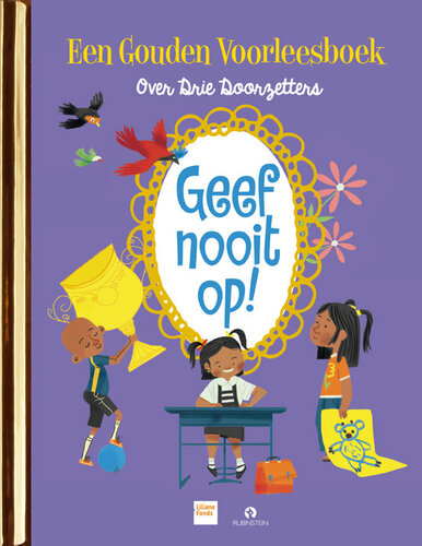 Het Gouden Voorleesboek-Geef Nooit Op!