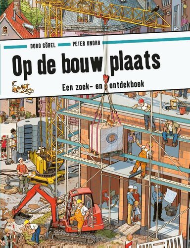 Ploegsma | Een zoek-en Ontdekboek ~ Op de bouwplaats 3+