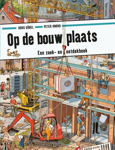 Ploegsma | Een Zoek en Ontdekboek ~ Op de bouwplaats 3+