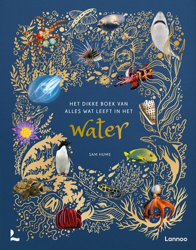 Het Dikke boek van alles wat leeft in het water 