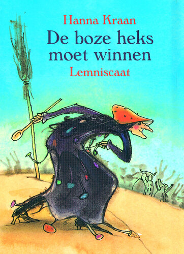 Hanna Kraan - De boze heks moet winnen