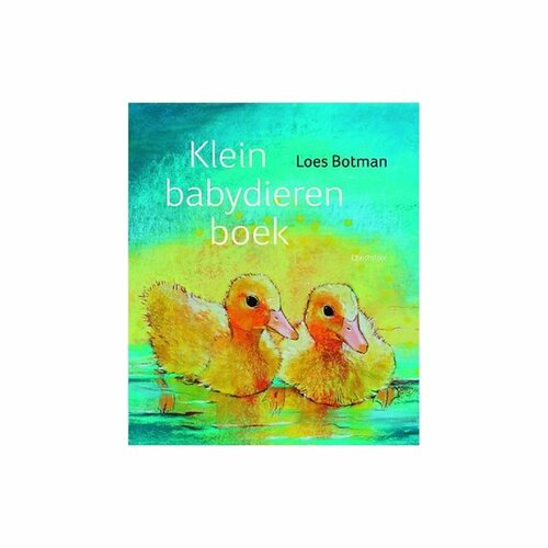 Loes Botman - Klein Babydierenboek