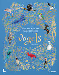 Lannoo - Het Dikke boek van alle Bijzondere Vogels 9+