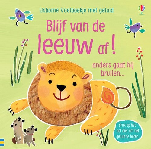 Usborne Voel- en Geluidenboekje - Blijf van de leeuw af! 1+