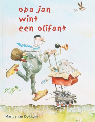 Marius van Dokkum Prentenboek - Opa Jan wint een Olifant 4+