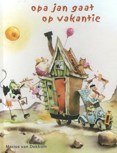 Marius van Dokkum Prentenboek -  Opa Jan gaat op vakantie 4+