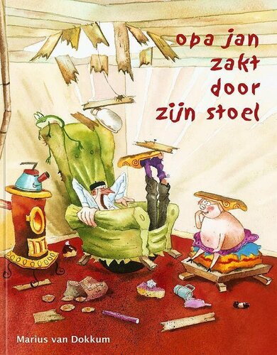 Marius van Dokkum Prentenboek -   Opa Jan zakt door zijn stoel 4+