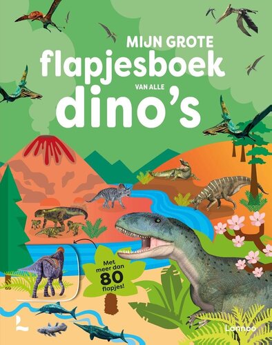Lannoo Flapjesboek - Mijn grote flapjesboek van alle dino's 3+